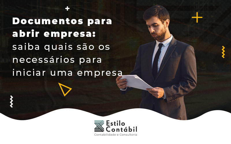 Documentos Para Abrir Empresa Siaba Quais Sao Os Necessarios Para Iniciar Uma Empresa Blog - Estilo Contábil